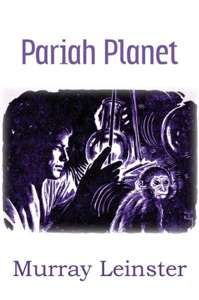Cover for Murray Leinster · Pariah Planet (Paperback Book) (2013)
