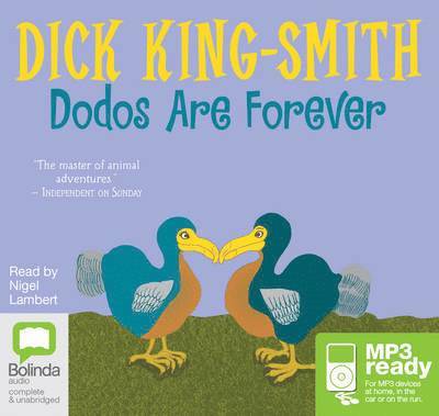 Cover for Dick King-Smith · Dodos are Forever (Książka audio (MP3)) [Unabridged edition] (2014)