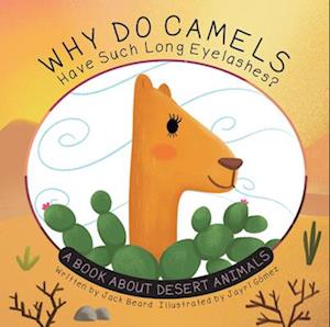 Cover for Jack Beard · Why Do Camels Have Such Long Eyelashes? (Book) (2024)