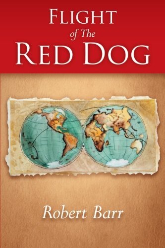 Cover for Robert Barr · Flight of the Red Dog (Paperback Book) (2013)