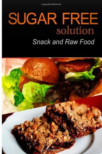 Cover for Sugar-free Solution 2 Pack Books · Sugar-free Solution - Snack and Raw Food (Paperback Book) (2013)
