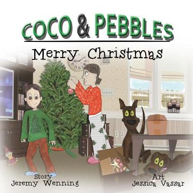 Cover for Jeremy Wenning · Coco &amp; Pebbles Merry Christmas (Paperback Book) (2015)