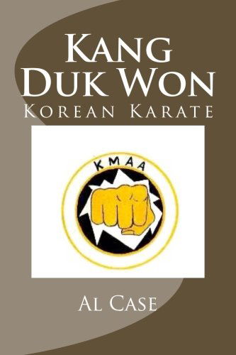 Cover for Al Case · Kang Duk Won Korean Karate (Pocketbok) (2014)