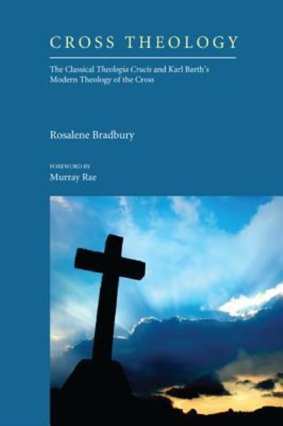 Cover for Rosalene Bradbury · Cross Theology (Book) (2011)