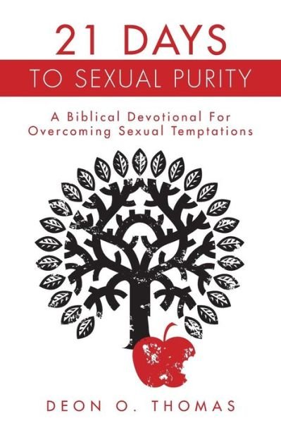 Cover for Deon O. Thomas · 21 Days to Sexual Purity: a Biblical Devotional for Overcoming Sexual Temptations (Paperback Bog) (2014)