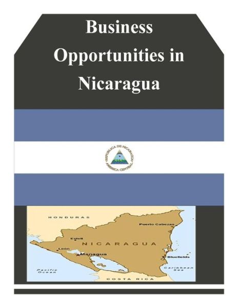 Cover for U.s. Department of Commerce · Business Opportunities in Nicaragua (Pocketbok) (2014)