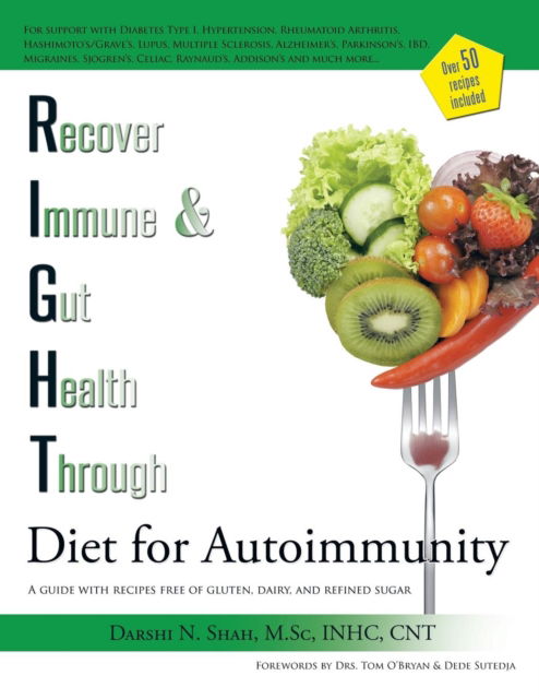 Cover for Darshi N Shah · RIGHT Diet for Autoimmunity (Paperback Book) (2015)