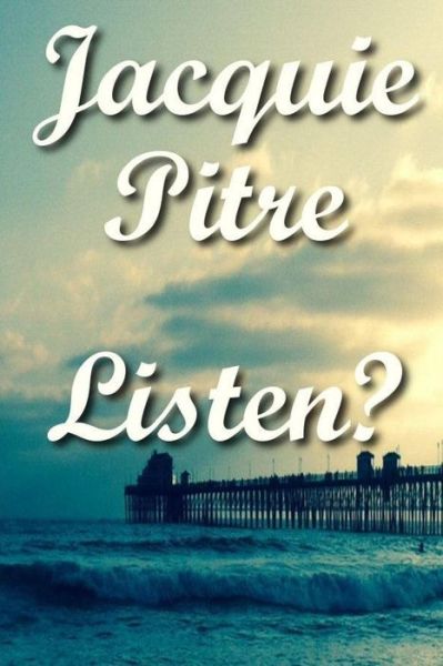 Cover for Jacquie Pitre · Listen? (Paperback Book) (2014)