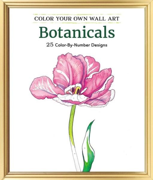 Cover for Adams Media · Color Your Own Wall Art Botanicals: 25 Color-By-Number Designs (Paperback Bog) (2017)