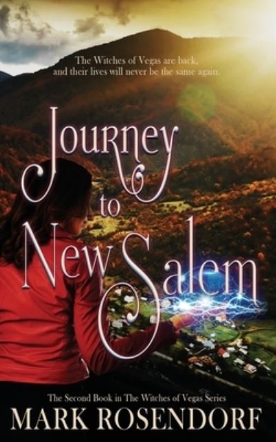 Journey to New Salem - Mark Rosendorf - Books - Wild Rose Press - 9781509235346 - March 29, 2021