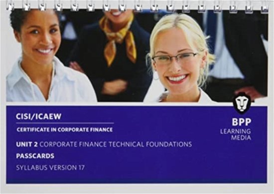 Cover for BPP Learning Media · CISI Capital Markets Programme Certificate in Corporate Finance Unit 2 Syllabus Version 17: Passcards (Paperback Bog) (2022)
