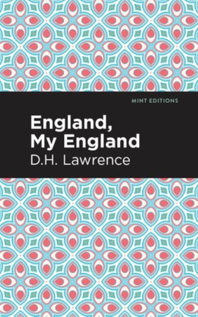 Cover for D. H. Lawrence · England, My England and Other Stories - Mint Editions (Innbunden bok) (2021)