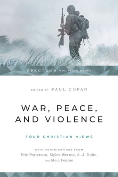 Cover for Paul Copan · War, Peace, and Violence: Four Christian Views (Pocketbok) (2022)