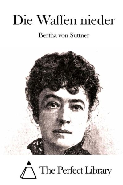 Cover for Bertha Von Suttner · Die Waffen Nieder (Taschenbuch) (2015)