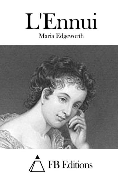 Cover for Maria Edgeworth · L'ennui (Pocketbok) (2015)