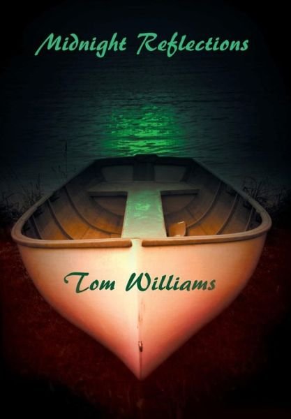 Cover for Tom Williams · Midnight Reflections (Innbunden bok) (2018)