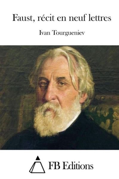 Cover for Ivan Tourgueniev · Faust, Recit en Neuf Lettres (Paperback Bog) (2015)