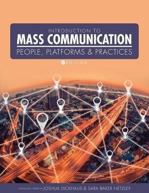 Cover for Introduction to Mass Communication: People, Platforms, and Practices (Paperback Book) (2017)