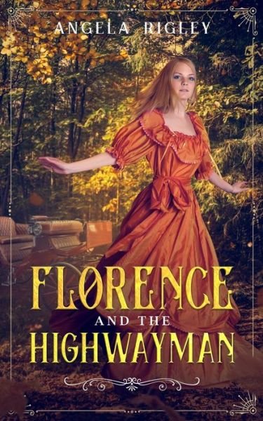 Cover for Angela Rigley · Florence and the Highwayman (Paperback Book) (2015)