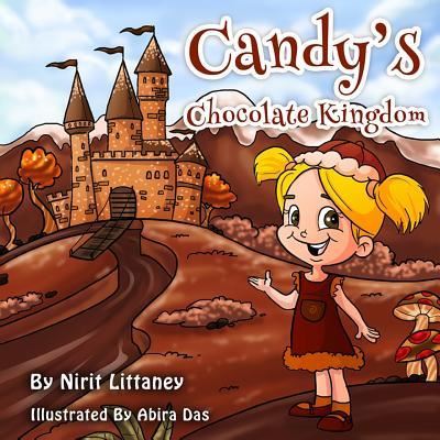 Cover for Nirit Littaney · Candy's Chocolate Kingdom (Taschenbuch) (2015)