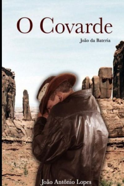 Cover for Joao Antonio Lopes Joao Da Bateria · O Covarde (Paperback Book) (2014)