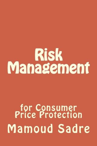 Cover for Mamoud Sadre · Risk Management for Consumer Protection (Paperback Book) (2016)