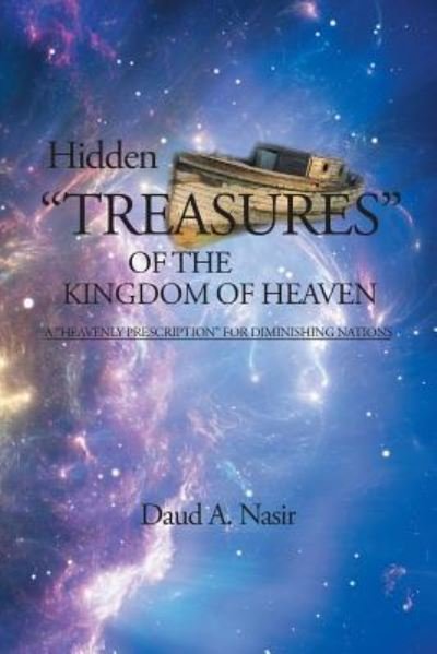 Cover for Daud  A. Nasir · Hidden Treasures Of The Kingdom Of Heaven (Paperback Book) (2016)