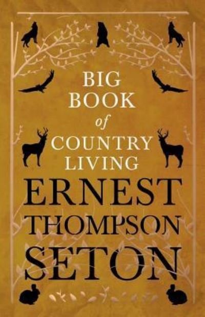 Cover for Ernest Thompson Seton · Big Book of Country Living (Paperback Book) (2018)