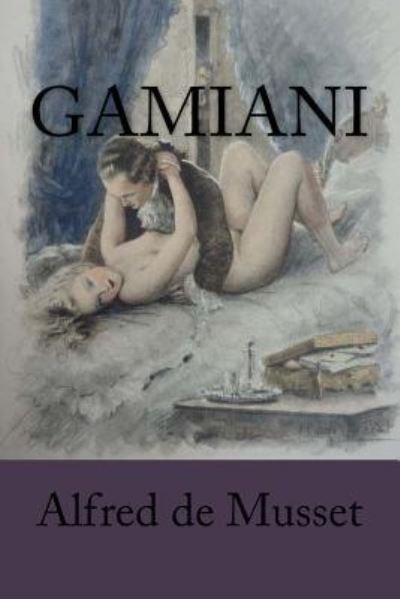 Cover for Alfred de Musset · Gamiani (Pocketbok) (2016)