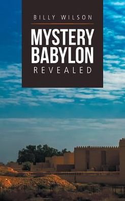Cover for Billy Wilson · Mystery Babylon Revealed (Paperback Book) (2017)