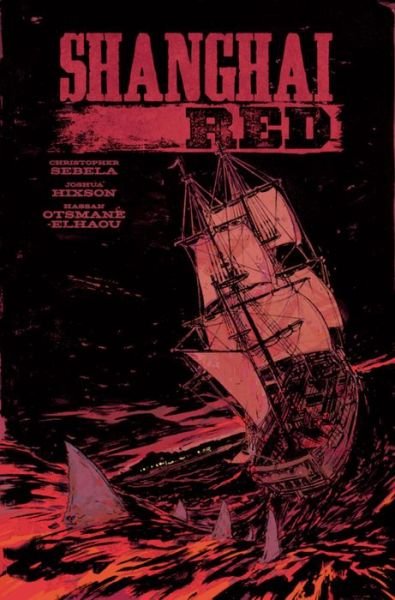 Cover for Christopher Sebela · Shanghai Red (Paperback Book) (2019)