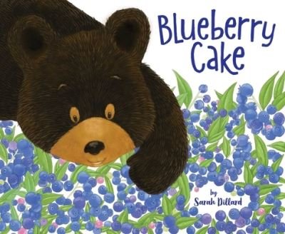 Cover for Sarah Dillard · Blueberry Cake (Innbunden bok) (2021)