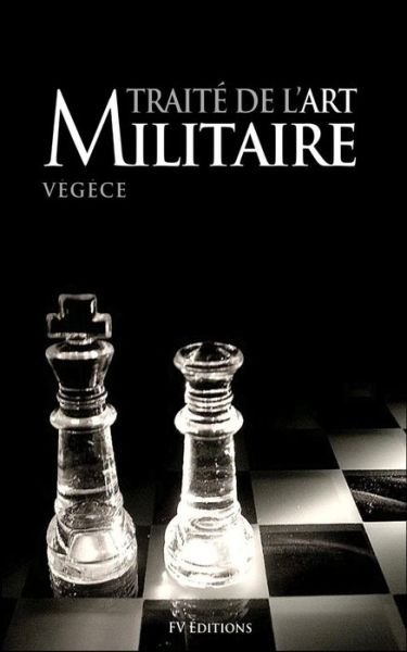 Cover for Vegece · Traite de l'Art Militaire (Annote) (Paperback Book) (2016)
