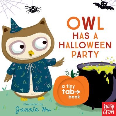 Cover for Nosy Crow · Owl Has a Halloween Party (Board book) (2021)