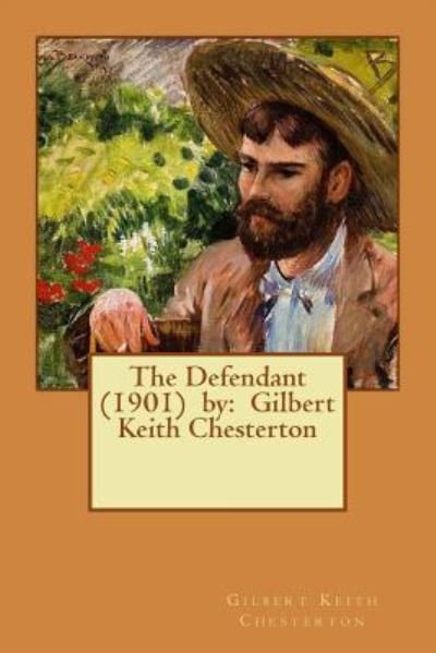 Cover for G K Chesterton · The Defendant (1901) by (Paperback Bog) (2017)