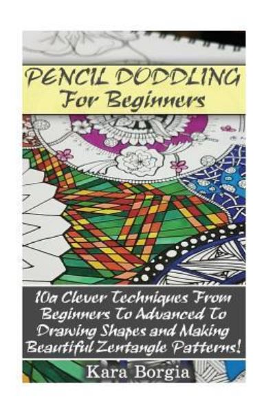 Cover for Kara Borgia · Pencil Doodling For Beginners (Paperback Book) (2017)