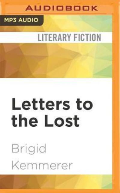 Cover for Brigid Kemmerer · Letters to the Lost (MP3-CD) (2017)