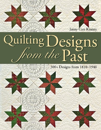 Cover for Jenny Carr Kinney · Quilting Designs from the Past: 300+ Designs from 1810-1940 (Paperback Book) [Print on Demand edition] (2009)