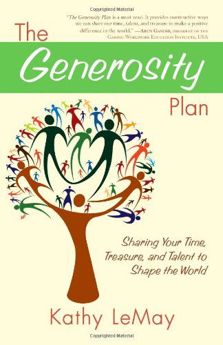 Cover for Kathy Lemay · The Generosity Plan: Sharing Your Time, Treasure, and Talent to Shape the World (Taschenbuch) (2010)