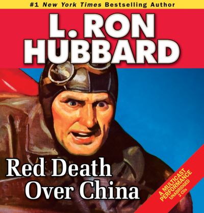 Cover for L. Ron Hubbard · Red Death Over China (Audiobook (CD)) (2012)