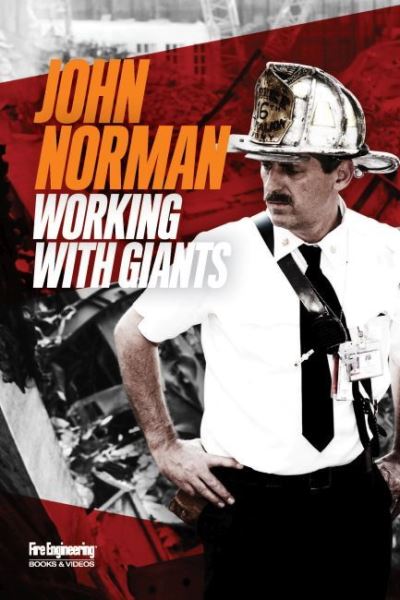 Working with Giants - John Norman - Books - Fire Engineering Books - 9781593704346 - July 30, 2021