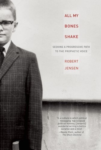 Robert Jensen · All My Bones Shake: Seeking a Progressive Path to the Prophetic Voice (Paperback Book) [Original edition] (2009)