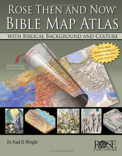 Cover for Dr Paul H. Wright · Rose 'Then and Now' Bible Map Atlas (Spiral Book) (2013)