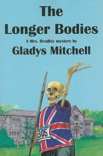 Cover for Gladys Mitchell · The Longer Bodies: a Mrs. Bradley Mystery (Rue Morgue Vintage Mysteries) (Paperback Book) (2008)