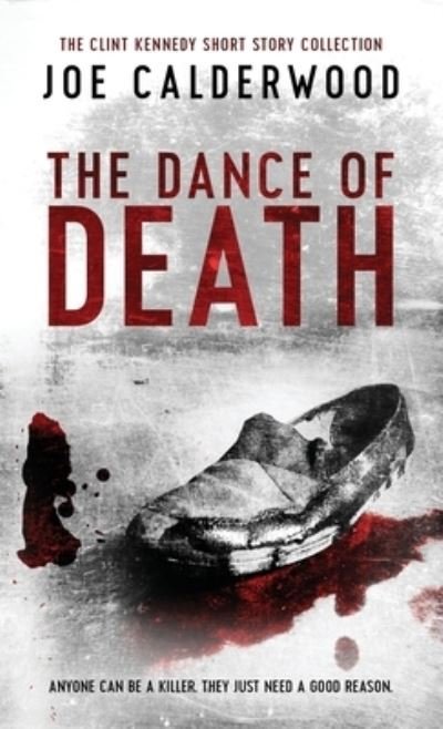 Joe Calderwood · The Dance of Death (Paperback Book) (2021)