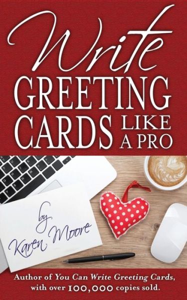 Cover for Karen Moore · Write Greeting Cards Like a Pro (Inbunden Bok) (2016)