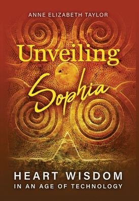 Cover for Anne Elizabeth Taylor · Unveiling Sophia (Hardcover Book) (2021)