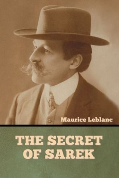 Cover for Maurice LeBlanc · The Secret of Sarek (Paperback Bog) (2022)