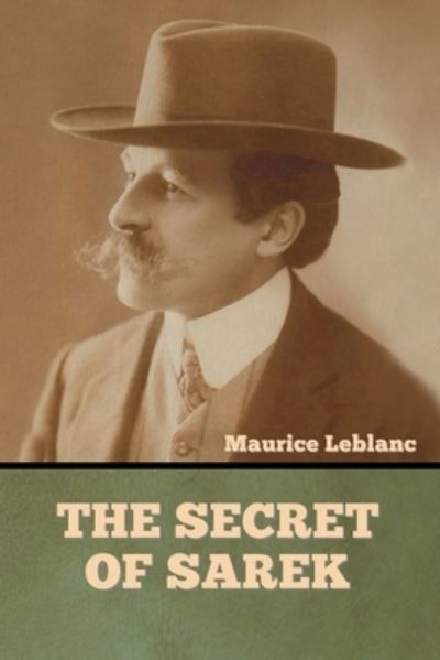 Cover for Maurice LeBlanc · The Secret of Sarek (Taschenbuch) (2022)