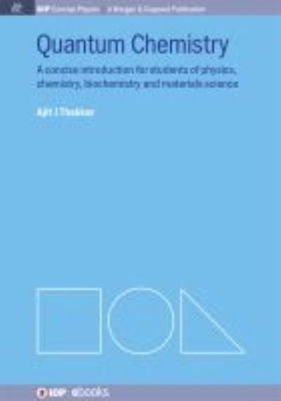 Cover for Ajit J Thakkar · Quantum Chemistry: A Concise Introduction - IOP Concise Physics (Gebundenes Buch) (2014)